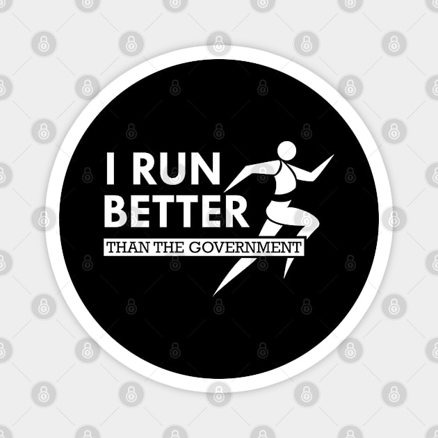 Runner - I run better than the government Magnet by KC Happy Shop